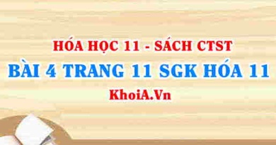 Bài 4 trang 11 SGK Hóa 11 Chân trời sáng tạo